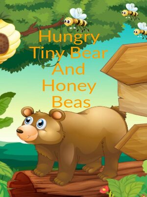 cover image of Hungry Tiny Bear and Honey Bees